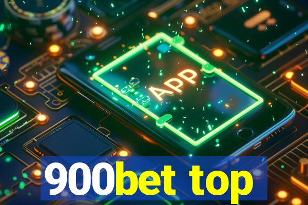 900bet top